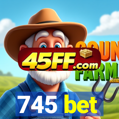 745 bet